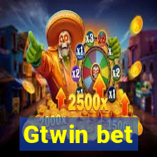 Gtwin bet